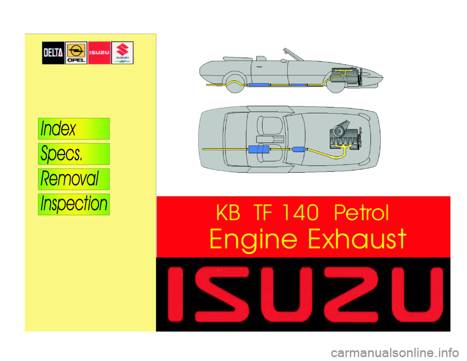 ISUZU TF SERIES 1993 Workshop Manual EngineExhaustKBTF140Petrol ISUZU TF SERIES 1993 Workshop Manual EngineExhaustKBTF140Petrol