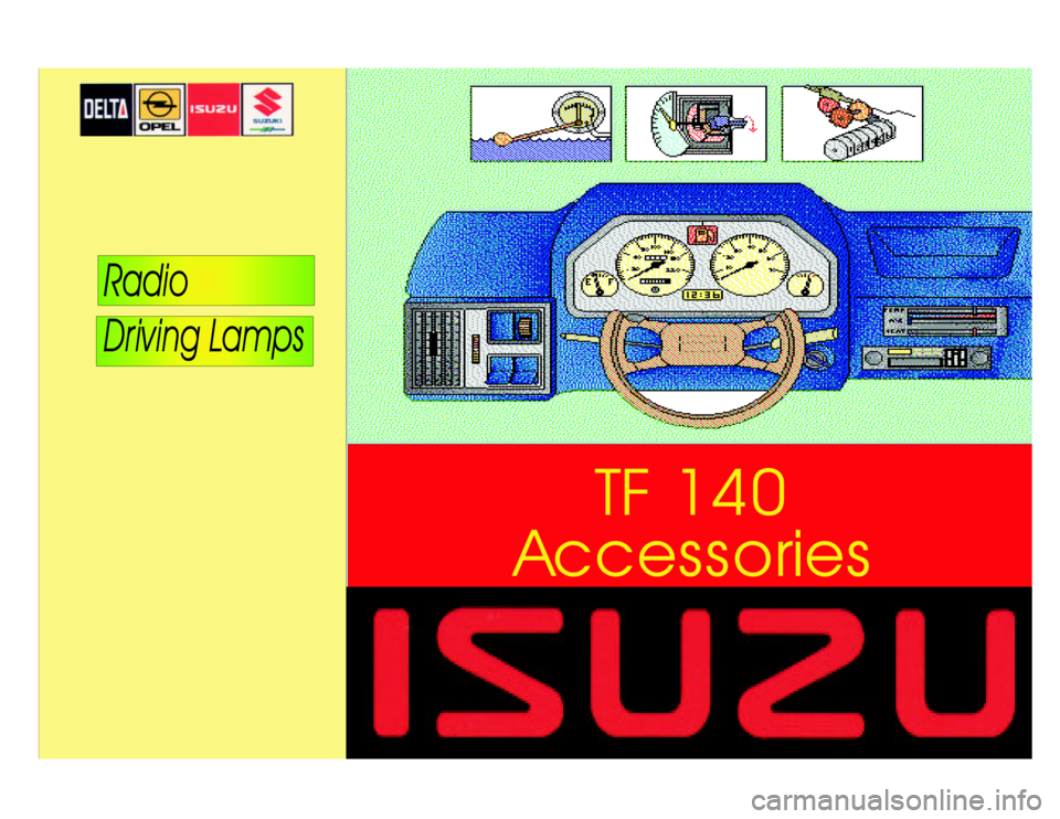 ISUZU TF SERIES 1993 Workshop Manual AccessoriesTF140 ISUZU TF SERIES 1993 Workshop Manual AccessoriesTF140