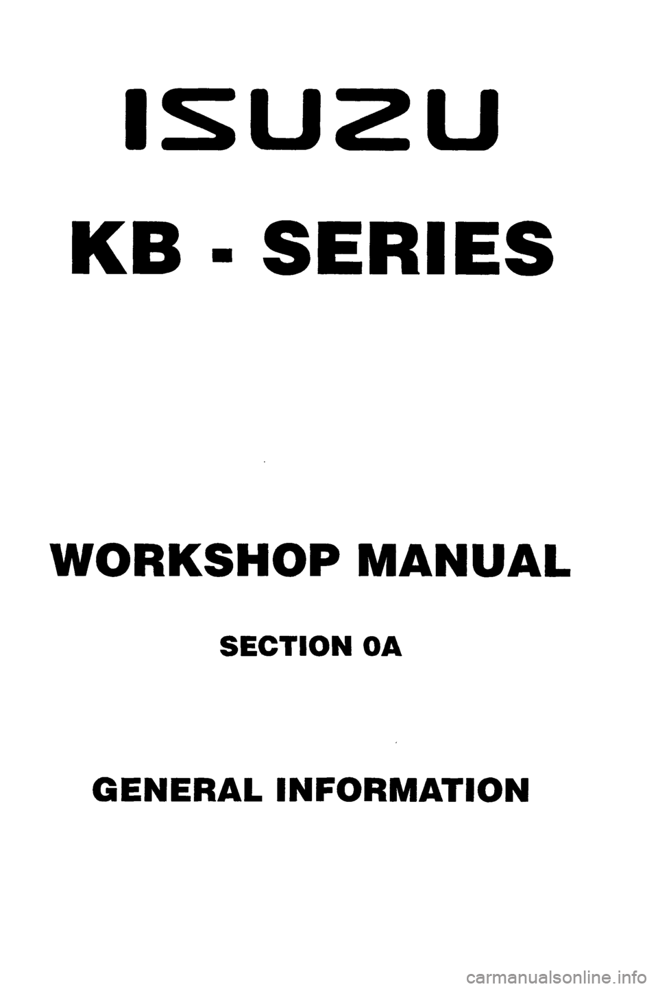ISUZU TF SERIES 1993 Workshop Manual ISUZU TF SERIES 1993 Workshop Manual