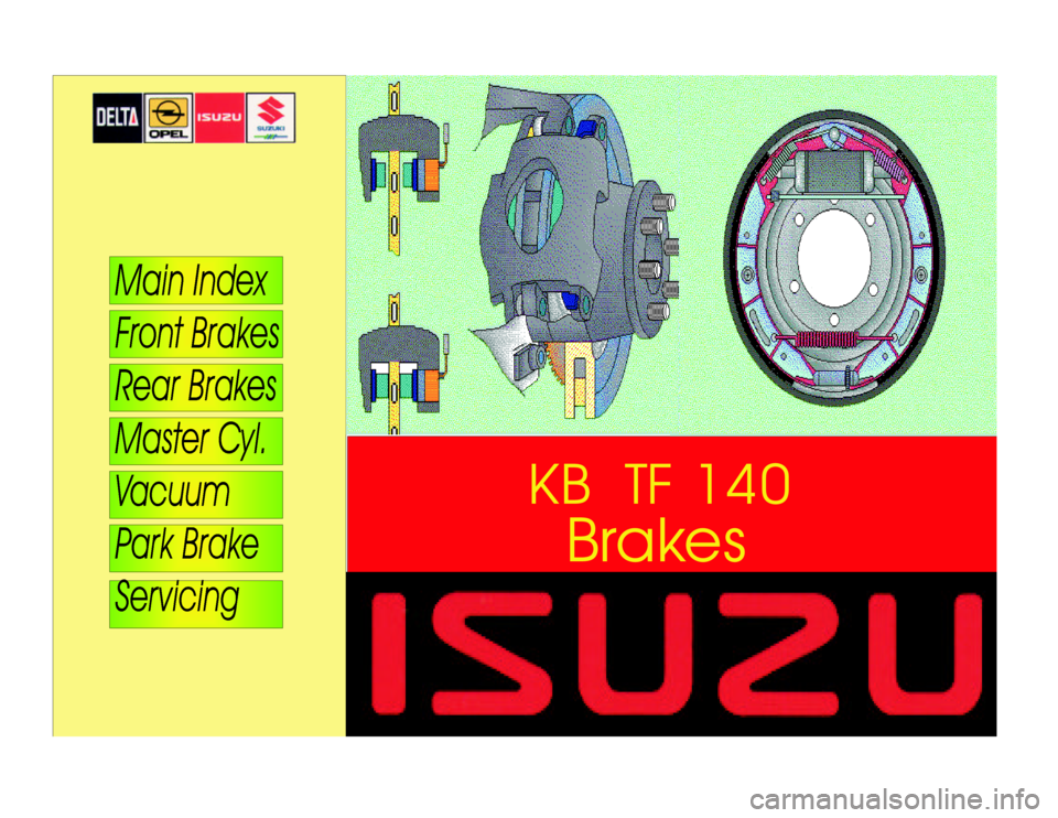 ISUZU TF SERIES 1993 Workshop Manual BrakesKBTF140 ISUZU TF SERIES 1993 Workshop Manual BrakesKBTF140