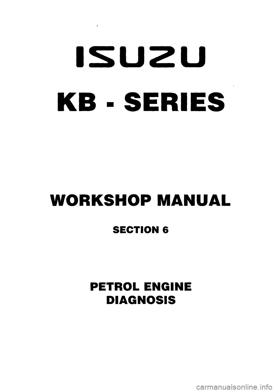 ISUZU TF SERIES 1993 Workshop Manual ISUZU TF SERIES 1993 Workshop Manual