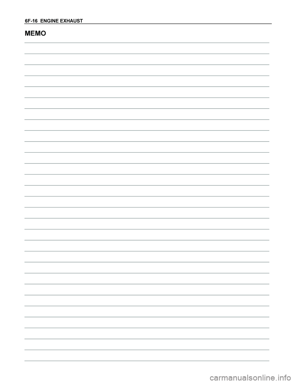 ISUZU TF SERIES 2004  Workshop Manual 6F-16  ENGINE EXHAUST 
MEMO 
 
 
 
 
 
 
 
 
 
 
 
 
 
 
 
 
 
 
 
 
 
 
 
 
 
 
 
 
 
  