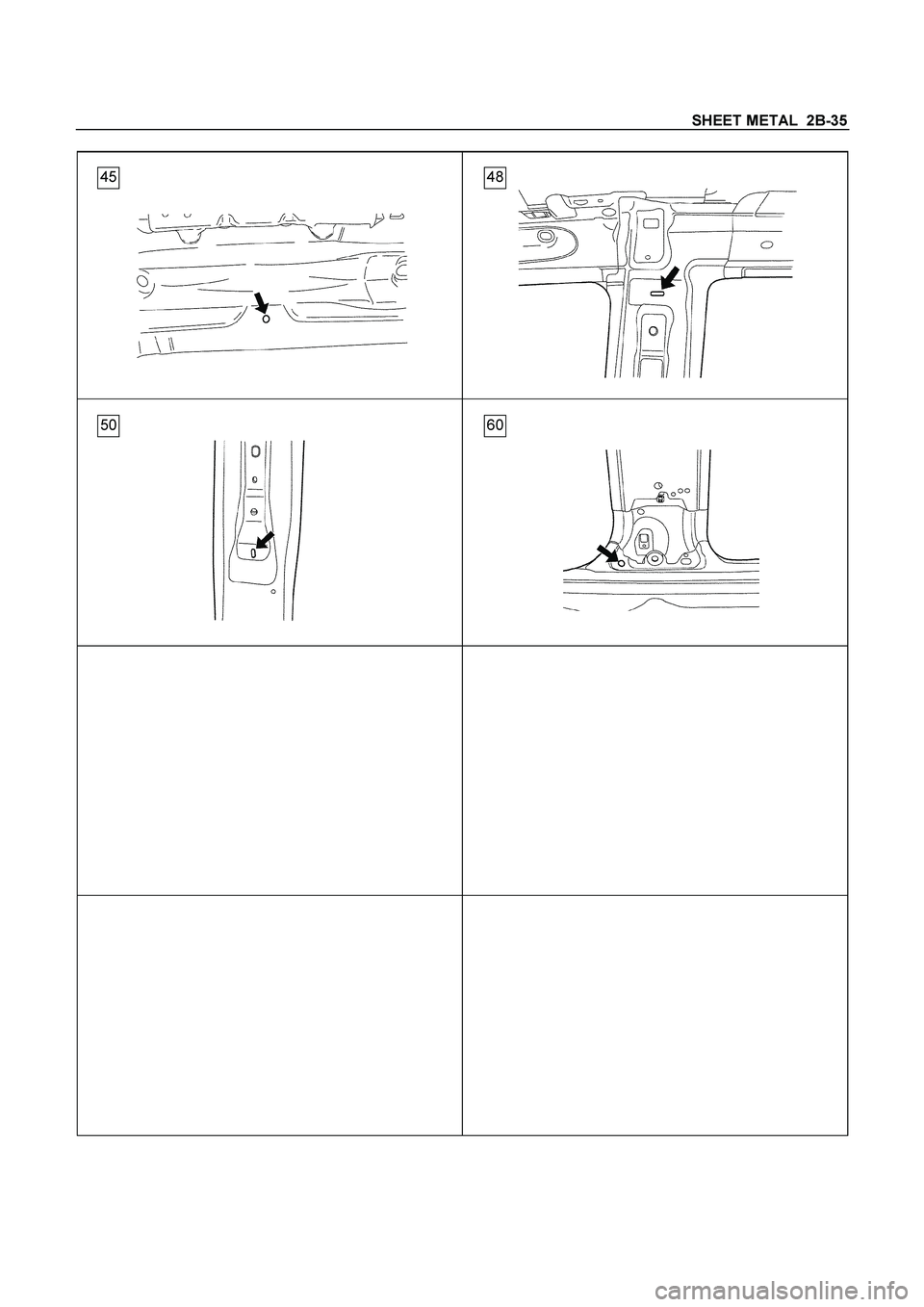 ISUZU TF SERIES 2004  Workshop Manual SHEET METAL  2B-35
 
  
 
 
  
  
 
 
 
 
  
  
 
 
 
 
 
 
 
 
 
 
 
 
 
 
  
 
 
 
 
 
 
 
 
 
 
 
 
 
 
 
  
 
 
 
45 48
50 60
 
  