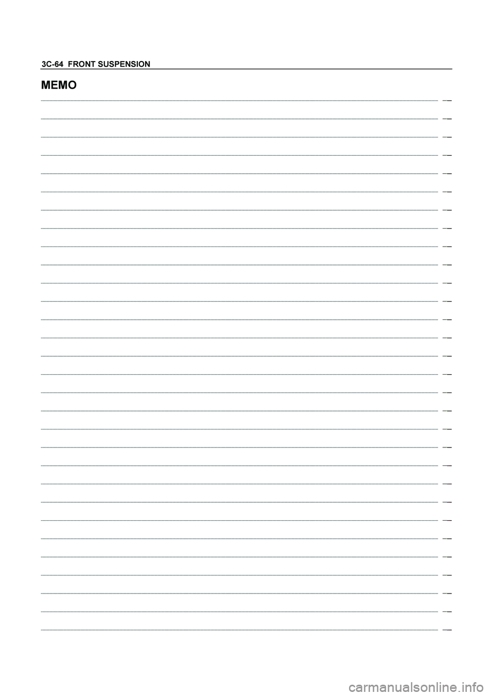 ISUZU TF SERIES 2004  Workshop Manual 3C-64  FRONT SUSPENSION 
MEMO 
 
 
 
 
 
 
 
 
 
 
 
 
 
 
 
 
 
 
 
 
 
 
 
 
 
 
 
 
 
  