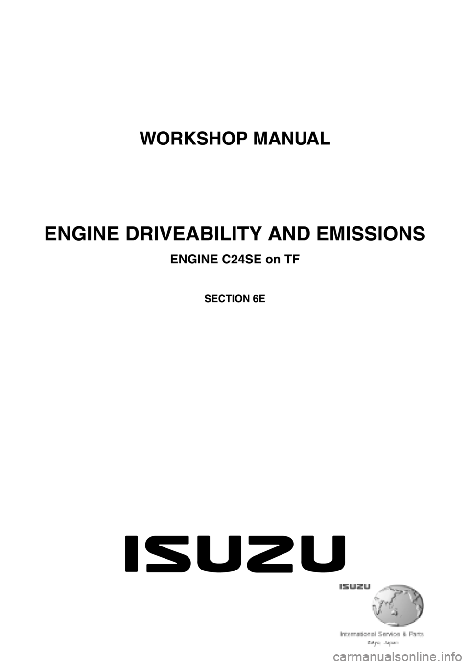 ISUZU TFR SERIES 1997 Workshop Manual ISUZU TFR SERIES 1997 Workshop Manual