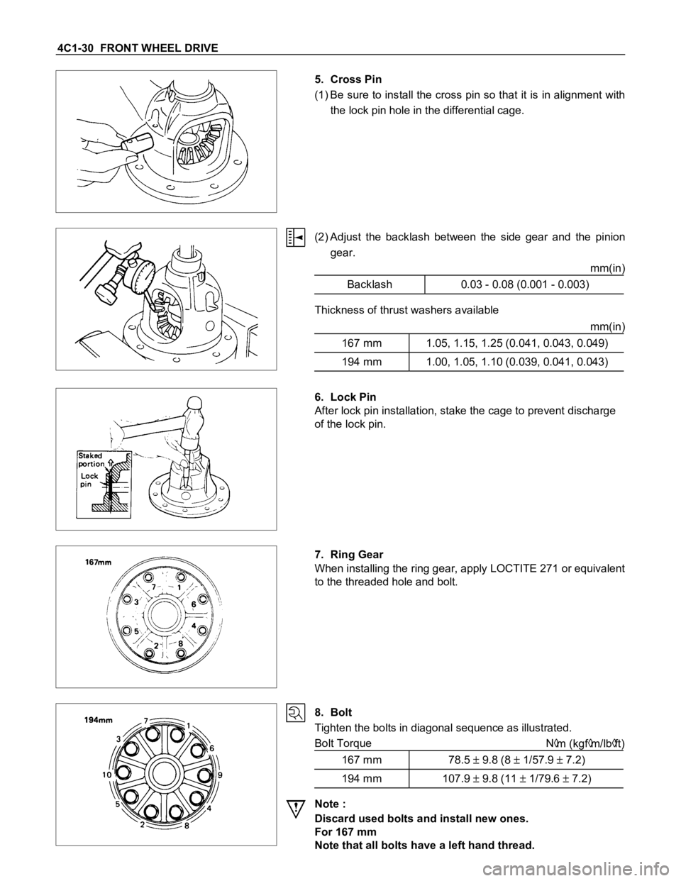 ISUZU TFS SERIES 1997  Workshop Manual 4C1-30  FRONT WHEEL DRIVE
5. Cross Pin
(1) Be sure to install the cross pin so that  it is in alignment with
the lock pin hole in the differential cage.
(2) Adjust  the  backlash  between  the  side  