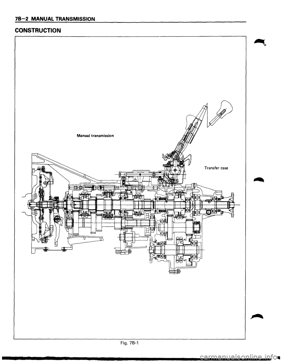 ISUZU TROOPER 1995 Workshop Manual 78-2 MANUAL TRANSMISSION
CONSTRUCTION
Manual transmission
Transfer case
Fig. 78-1
Ill ISUZU TROOPER 1995 Workshop Manual 78-2 MANUAL TRANSMISSION
CONSTRUCTION
Manual transmission
Transfer case
Fig. 78-1
Ill