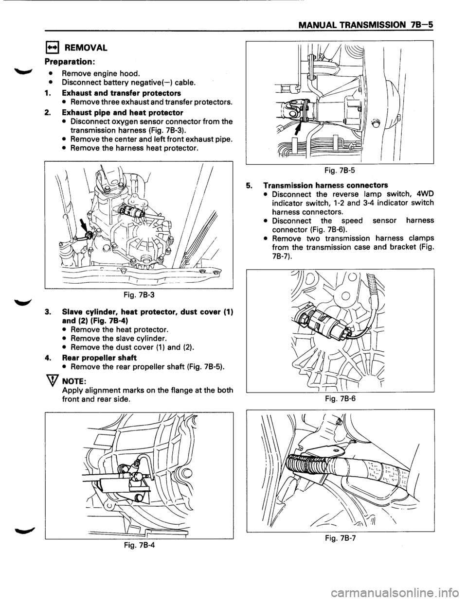 ISUZU TROOPER 1995 User Guide EJ REMOVAL
Preparation:
--" • Remove engine hood.
• Disconnect battery negative(-) cable.
1. Exhaust and transfer protectors
• Remove three exhaust and transfer protectors.
2. Exhau ISUZU TROOPER 1995 User Guide EJ REMOVAL
Preparation:
--" • Remove engine hood.
• Disconnect battery negative(-) cable.
1. Exhaust and transfer protectors
• Remove three exhaust and transfer protectors.
2. Exhau