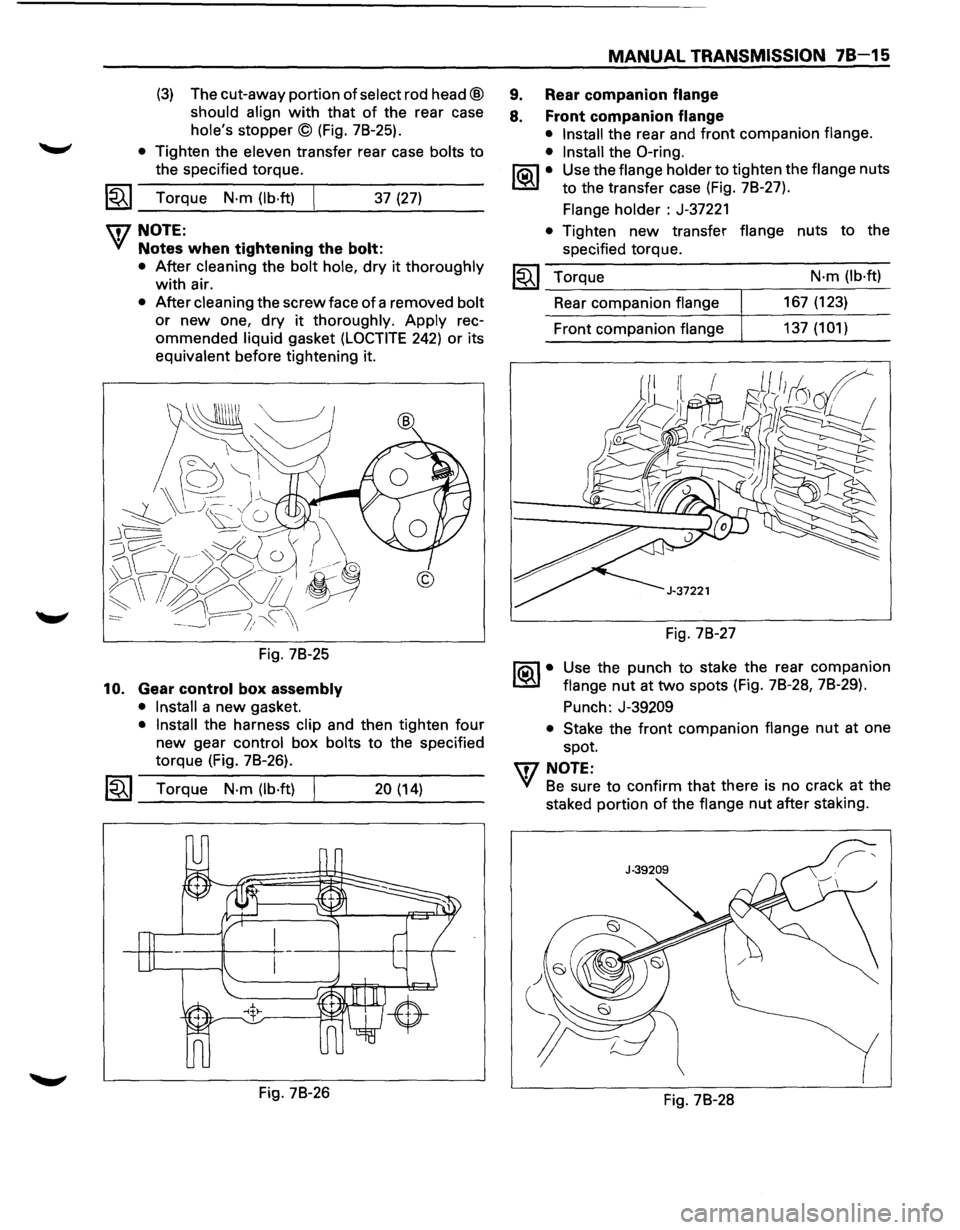 ISUZU TROOPER 1995 Workshop Manual (3) The cut-away portion of select rod head@
should
align with that of the rear case
holes
stopper© (Fig. 78-25).
• Tighten the eleven transfer rear case bolts to
the specified torq ISUZU TROOPER 1995 Workshop Manual (3) The cut-away portion of select rod head@
should
align with that of the rear case
holes
stopper© (Fig. 78-25).
• Tighten the eleven transfer rear case bolts to
the specified torq