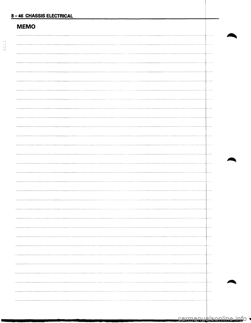 ISUZU TROOPER 1995 Workshop Manual 8-46 CHASSIS ELECTRICAL
MEMO
I
:·::···:::·.: ... ::::···:·:::::::.:·:::.::.:.:::·::: ... ::.::::.:·::::::::::::::::::::: ....... ::::::::::::::::·::::::::.·::::·:···:·:::::: .. : ISUZU TROOPER 1995 Workshop Manual 8-46 CHASSIS ELECTRICAL
MEMO
I
:·::···:::·.: ... ::::···:·:::::::.:·:::.::.:.:::·::: ... ::.::::.:·::::::::::::::::::::: ....... ::::::::::::::::·::::::::.·::::·:···:·:::::: .. :