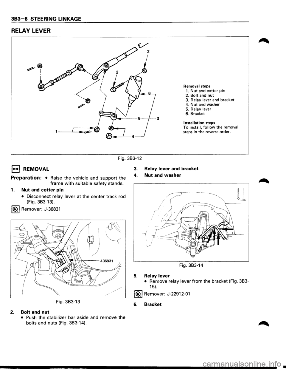 ISUZU TROOPER 1995 User Guide 383-6 STEERING LINKAGE
RELAY LEVER
v
z
)
Removal steps
1. Nut and cotter pin
2. Bolt and nut 3. Relay lever and bracket
~
, __ ,.___ ... ~:;r:=--~J L •--~---3
4. Nut and washer
5 ISUZU TROOPER 1995 User Guide 383-6 STEERING LINKAGE
RELAY LEVER
v
z
)
Removal steps
1. Nut and cotter pin
2. Bolt and nut 3. Relay lever and bracket
~
, __ ,.___ ... ~:;r:=--~J L •--~---3
4. Nut and washer
5