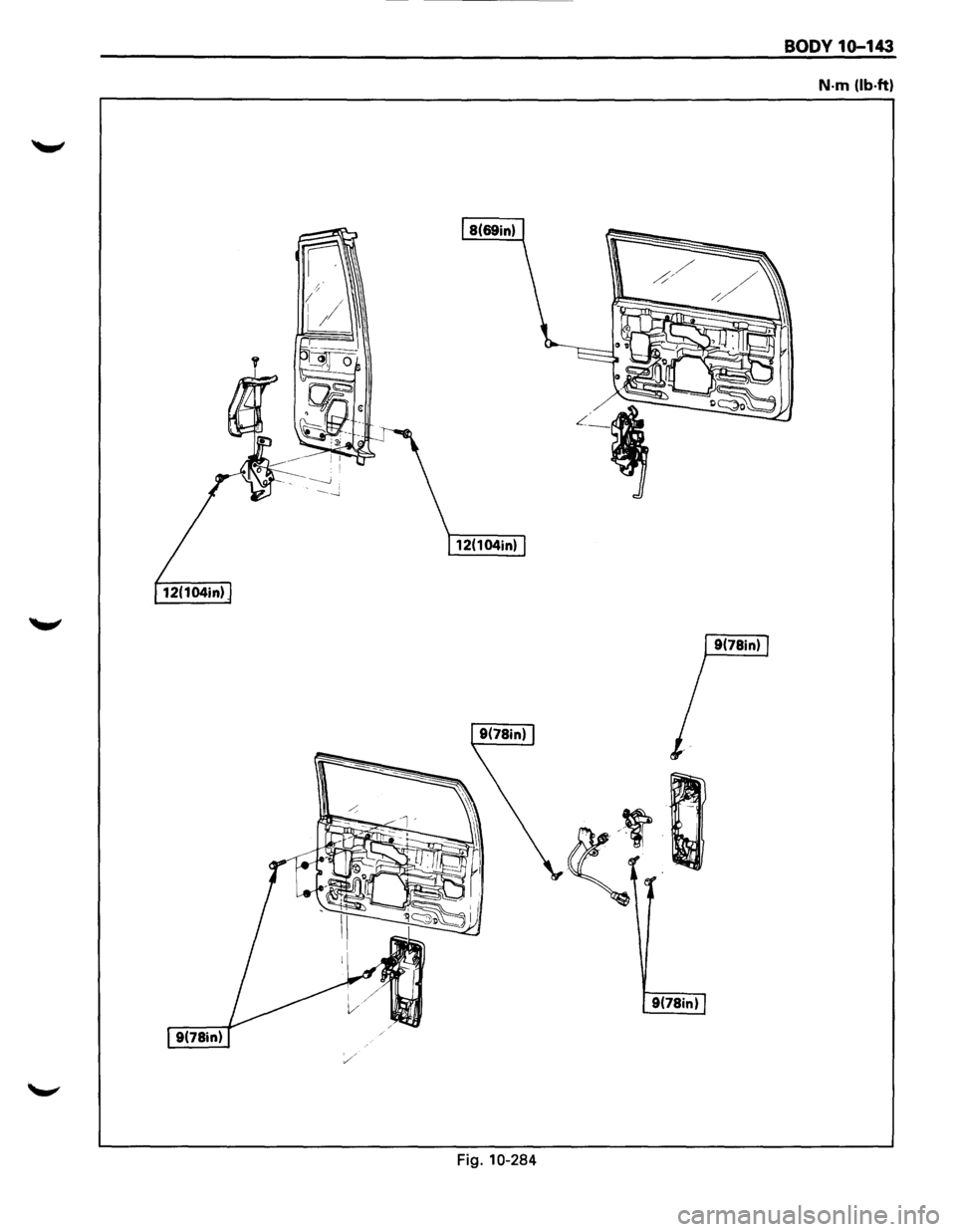 ISUZU TROOPER 1995 Workshop Manual BODY 1o-143
N·m (lb.ft)
Fig. 10-284 ISUZU TROOPER 1995 Workshop Manual BODY 1o-143
N·m (lb.ft)
Fig. 10-284