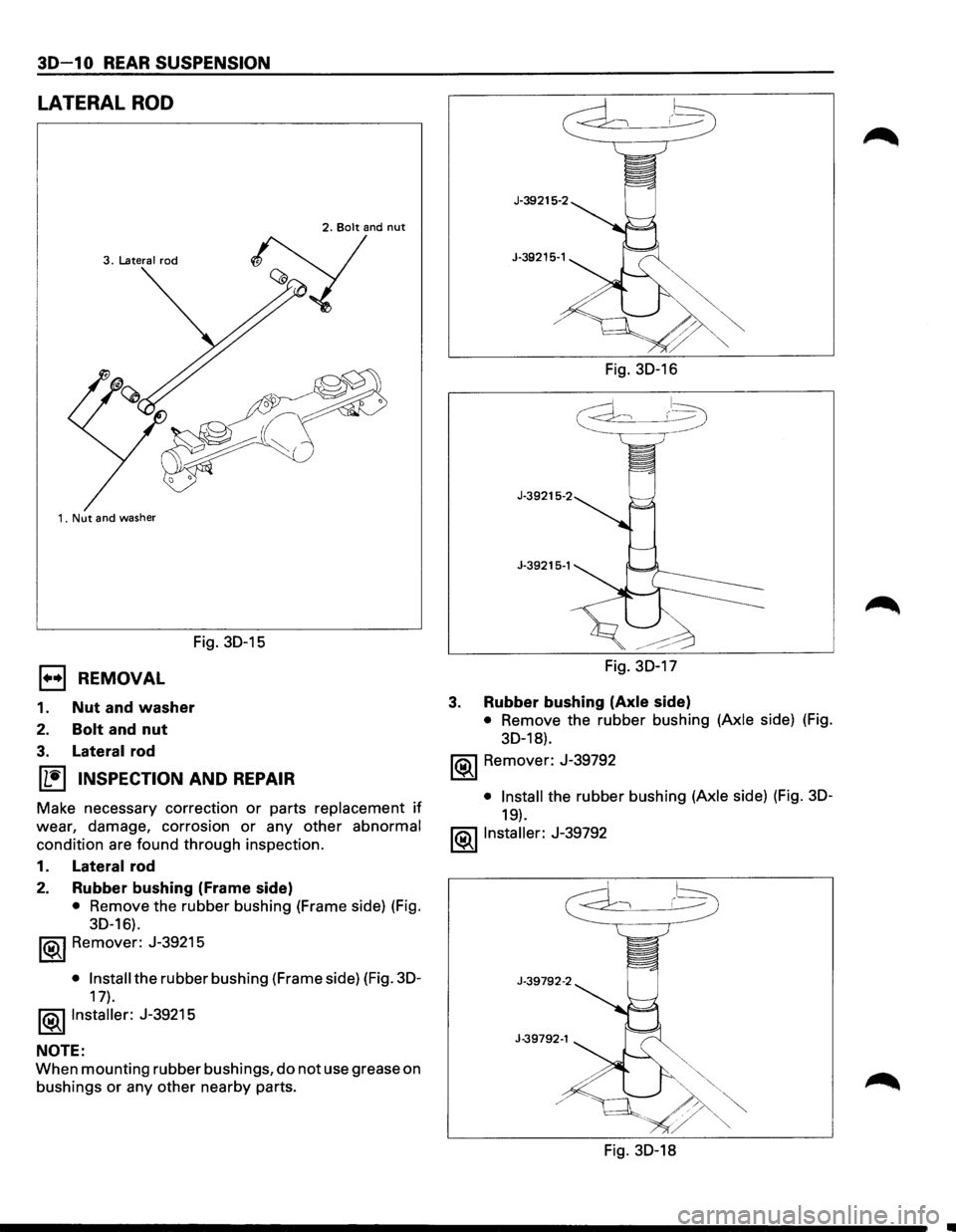 ISUZU TROOPER 1995 Manual PDF 30-10 REAR SUSPENSION
LATERAL ROD
3. Latera I rod
1. Nut
and washer
Fig. 30-15
EJ REMOVAL
1. Nut and washer
2. Bolt and nut
3. Lateral rod
~ INSPECTION AND REPAIR
Make necessary corre ISUZU TROOPER 1995 Manual PDF 30-10 REAR SUSPENSION
LATERAL ROD
3. Latera I rod
1. Nut
and washer
Fig. 30-15
EJ REMOVAL
1. Nut and washer
2. Bolt and nut
3. Lateral rod
~ INSPECTION AND REPAIR
Make necessary corre