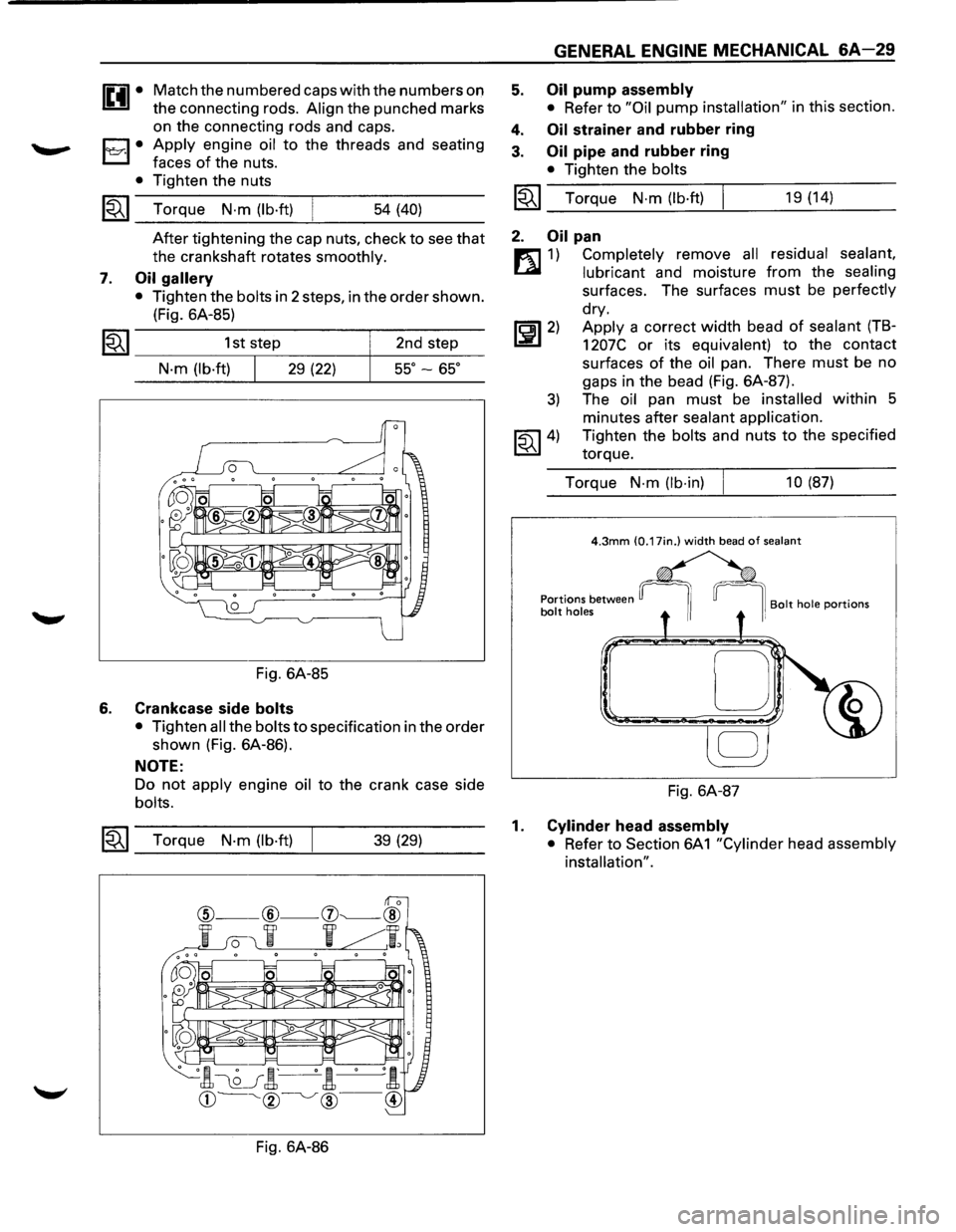 ISUZU TROOPER 1995 Service Manual 1£41• Match the numbered  caps with the numbers  on 
the  connecting rods. 
Align the punched  marks 
on  the  connecting  rods and caps. 
1l:::r.1• Apply engine oil to the threads  and seating 