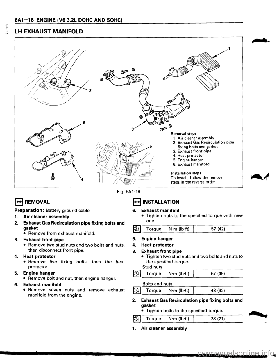ISUZU TROOPER 1995 Manual PDF 6A 1-18 ENGINE (V6 3.2L DOHC AND SOHC)
LH EXHAUST MANIFOLD
I
2
6 1
o?~
Removal steps 1.
Air cleaner assembly 2. Exhaust Gas Recirculation pipe
fixing bolts and gasket
3. Exhaust fro ISUZU TROOPER 1995 Manual PDF 6A 1-18 ENGINE (V6 3.2L DOHC AND SOHC)
LH EXHAUST MANIFOLD
I
2
6 1
o?~
Removal steps 1.
Air cleaner assembly 2. Exhaust Gas Recirculation pipe
fixing bolts and gasket
3. Exhaust fro
