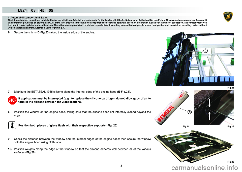 LAMBORGHINI MURCIÉLAGO 2009  Service Repair Manual 8
L824    08    45    05
�)�L�J���
�
�)�L�J���
�)�L�J���
�(
�)�L�J���
® Automobili Lamborghini S.p.A.�7�K�H��L�Q�I�R�U�P�D�W�L�R�Q��D�Q�G��S�U�R�F�H�G�X�U�H�V��S�X�E�O�L�V�K�H�G��E�