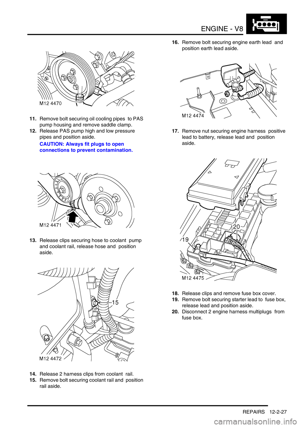 LAND ROVER DISCOVERY 2002 Workshop Manual ENGINE - V8
REPAIRS 12-2-27
11.Remove bolt securing oil cooling pipes to PAS
pump housing and remove saddle clamp.
12.Release PAS pump high and low pressure
pipes and position aside.
CAUTION: Al LAND ROVER DISCOVERY 2002 Workshop Manual ENGINE - V8
REPAIRS 12-2-27
11.Remove bolt securing oil cooling pipes to PAS
pump housing and remove saddle clamp.
12.Release PAS pump high and low pressure
pipes and position aside.
CAUTION: Al