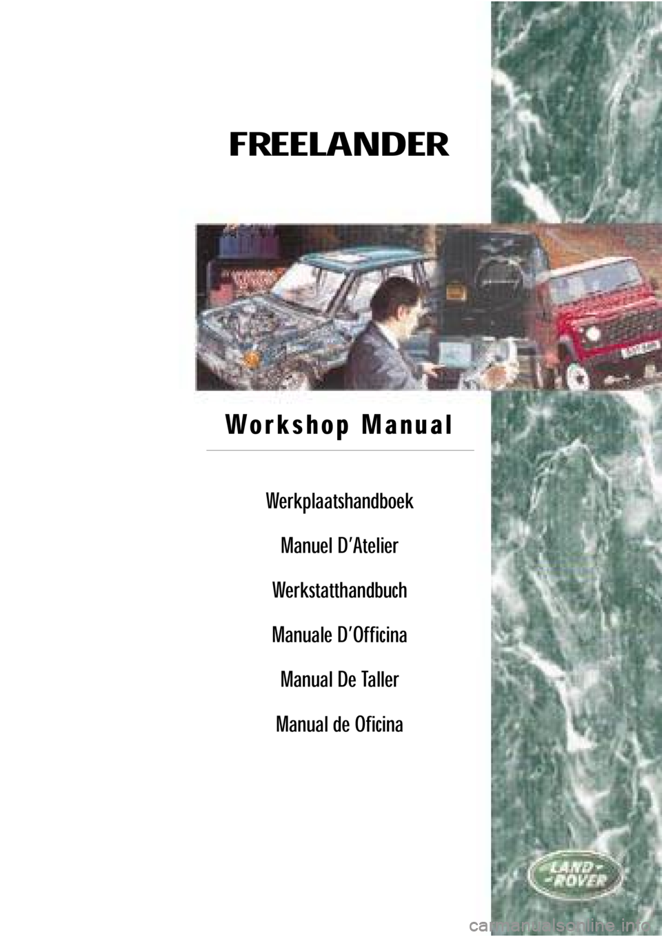 LAND ROVER FREELANDER 1998  Workshop Manual 
              


�