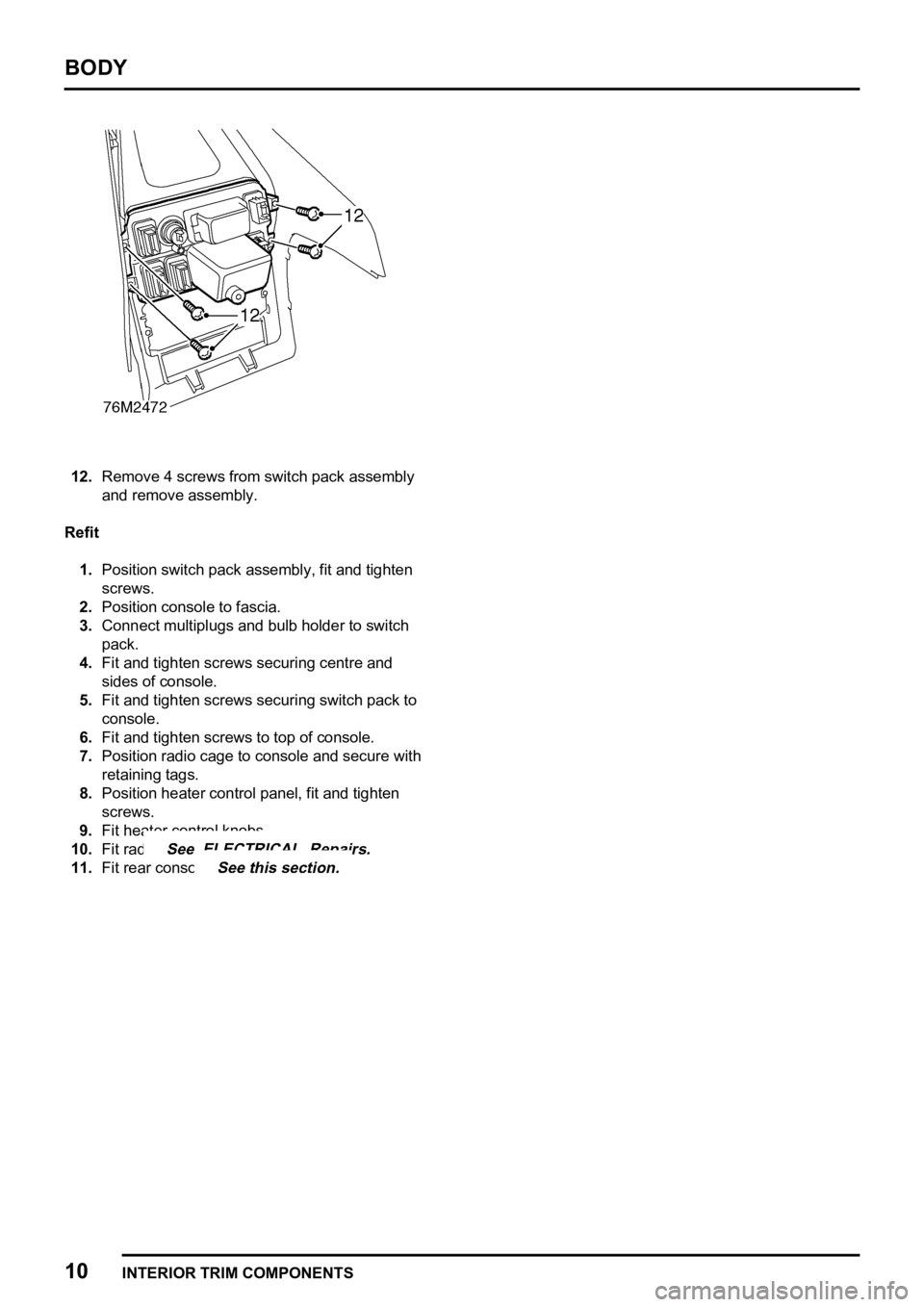 LAND ROVER FREELANDER 1998  Workshop Manual 
  
      