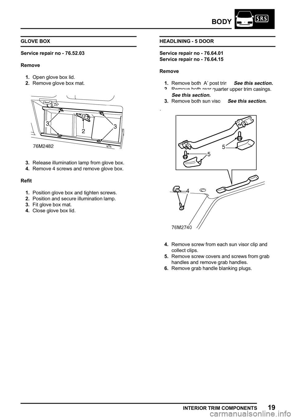 LAND ROVER FREELANDER 1998  Workshop Manual 
  
 
    
