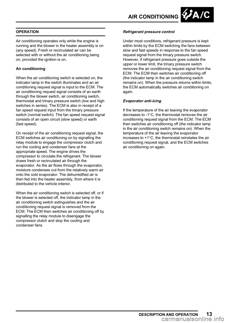 LAND ROVER FREELANDER 1998  Workshop Manual  
  

  