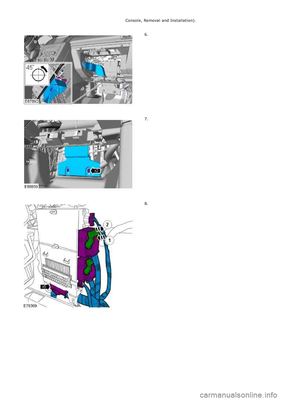 LAND ROVER FRELANDER 2 2006 Repair Manual Consol e, Removal and Ins t al lat ion).
6.
7.
8. LAND ROVER FRELANDER 2 2006 Repair Manual Consol e, Removal and Ins t al lat ion).
6.
7.
8.