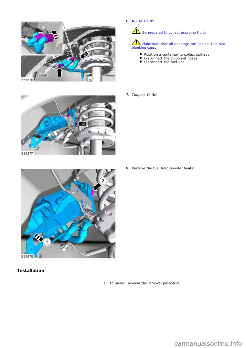 LAND ROVER FRELANDER 2 2006  Repair Manual 6. 
CAUTIONS:  Be prepared t o collect es caping flui ds .
 Make s ure that  all  openings are sealed. Us e new
blanking caps.
Pos it ion a contai ner t o coll ect  s pil lage. Di sconnect  t he 2 coo
