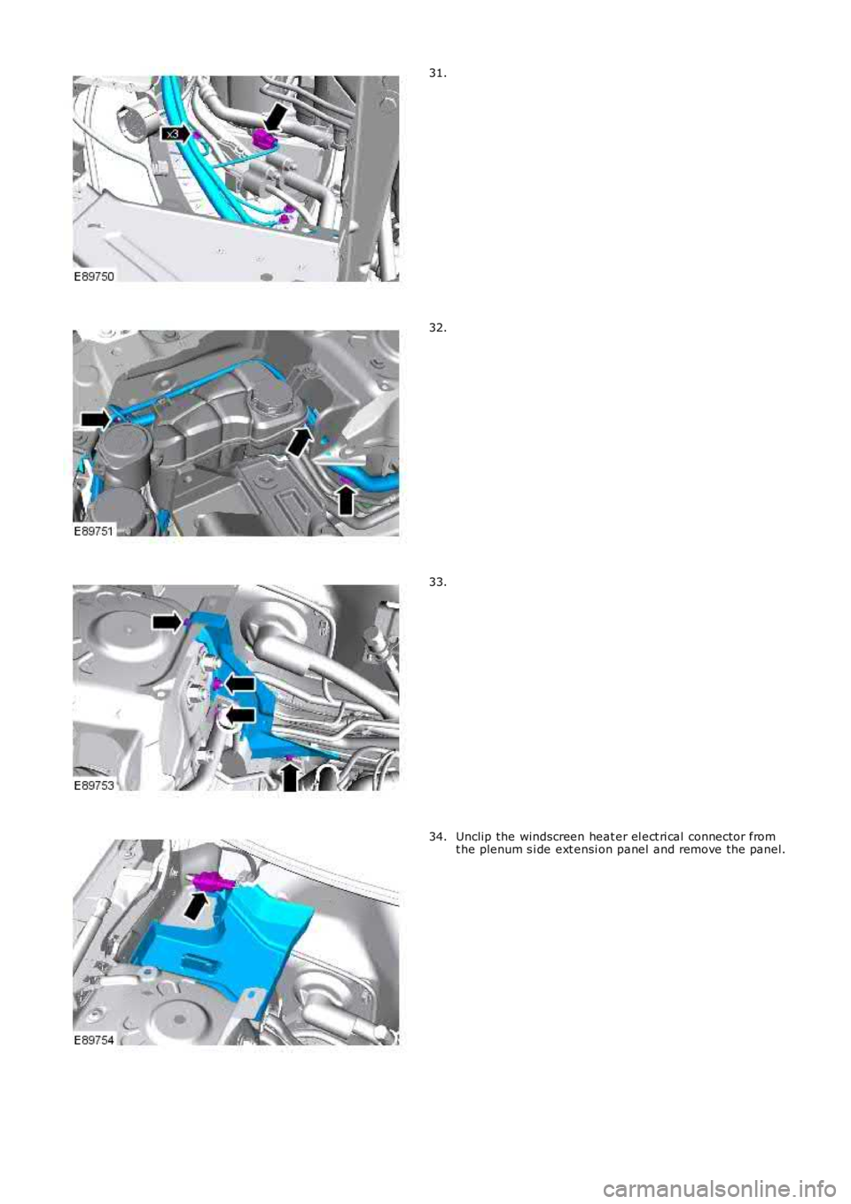 LAND ROVER FRELANDER 2 2006  Repair Manual 31.
32.
33.
Unclip the windscreen heat er el ect ri cal  connector fromt he plenum s i de ext ensi on panel  and remove the panel.34. 