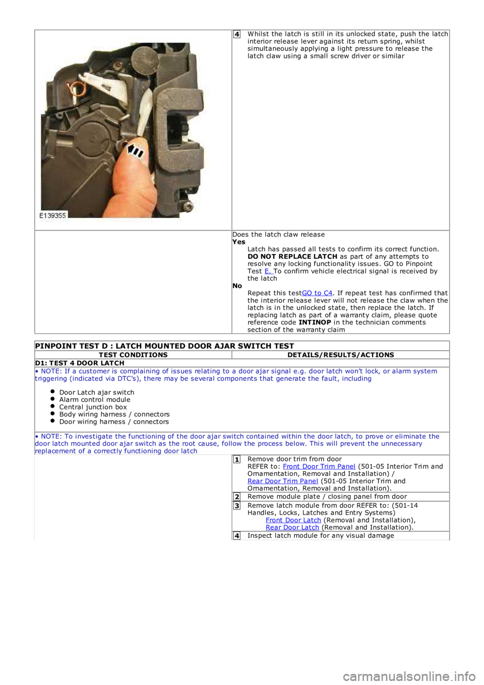 LAND ROVER FRELANDER 2 2006 Repair Manual 4
1
2
3
4
W hil s t the l atch i s s ti ll in it s unlocked s t ate, push the latchint erior rel ease lever agains t it s return s pring, whil s tsi mult aneous ly applyi ng a l ight pres sure t o r LAND ROVER FRELANDER 2 2006 Repair Manual 4
1
2
3
4
W hil s t the l atch i s s ti ll in it s unlocked s t ate, push the latchint erior rel ease lever agains t it s return s pring, whil s tsi mult aneous ly applyi ng a l ight pres sure t o r