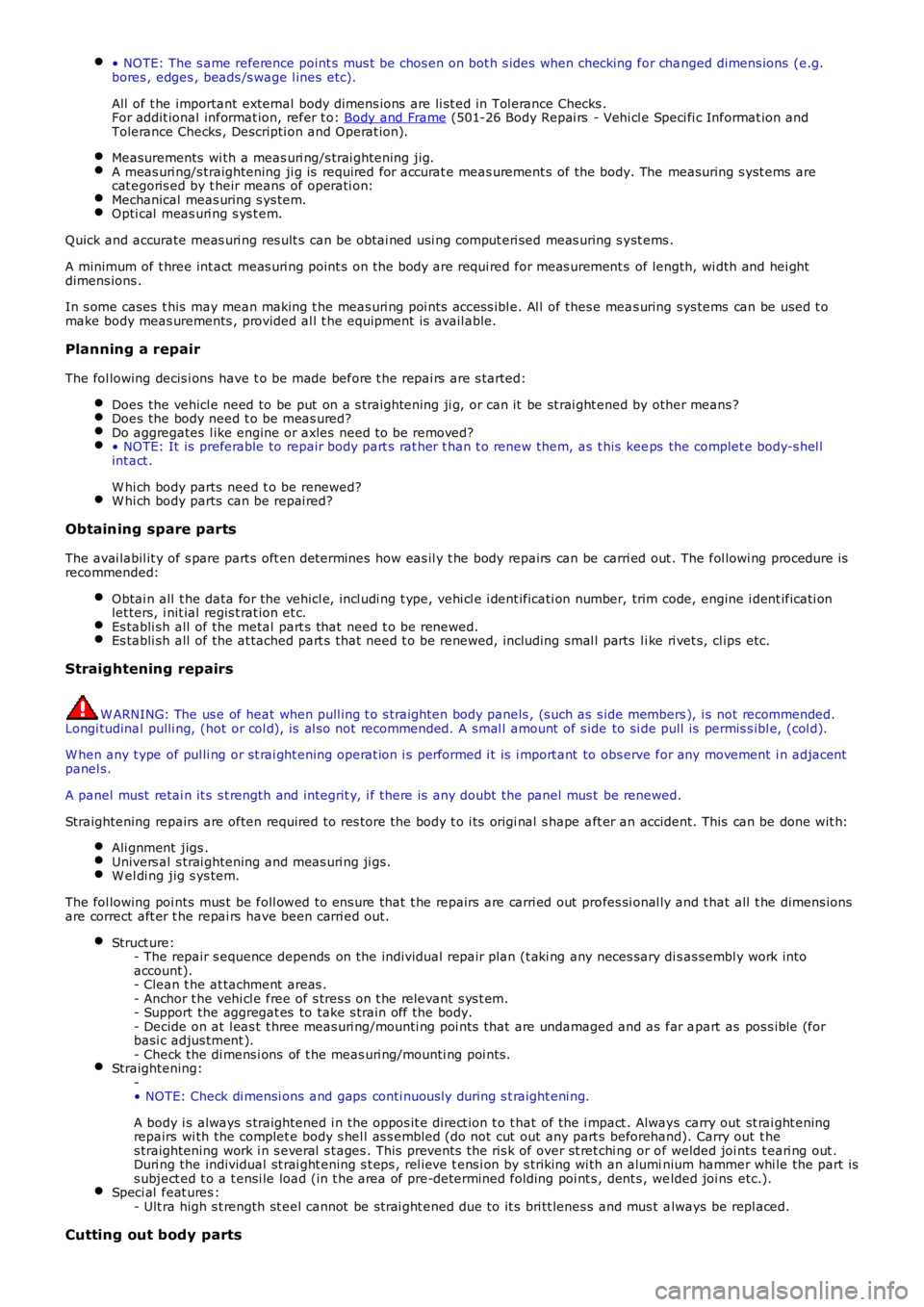 LAND ROVER FRELANDER 2 2006 Repair Manual • NOTE: The s ame reference point s mus t be chos en on bot h s ides when checking for changed dimens ions (e.g.bores , edges , beads /s wage l ines etc).
All of t he important external body dim LAND ROVER FRELANDER 2 2006 Repair Manual • NOTE: The s ame reference point s mus t be chos en on bot h s ides when checking for changed dimens ions (e.g.bores , edges , beads /s wage l ines etc).
All of t he important external body dim