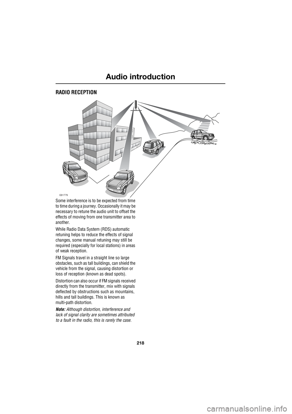 LAND ROVER FRELANDER 2 2006 Repair Manual Audio introduction
218
L
Audio introductionRADIO RECEPTION
Some interference is to be expected from time
to time during a journey. Occasionally it may be
necessary to retune the audio unit to of LAND ROVER FRELANDER 2 2006 Repair Manual Audio introduction
218
L
Audio introductionRADIO RECEPTION
Some interference is to be expected from time
to time during a journey. Occasionally it may be
necessary to retune the audio unit to of