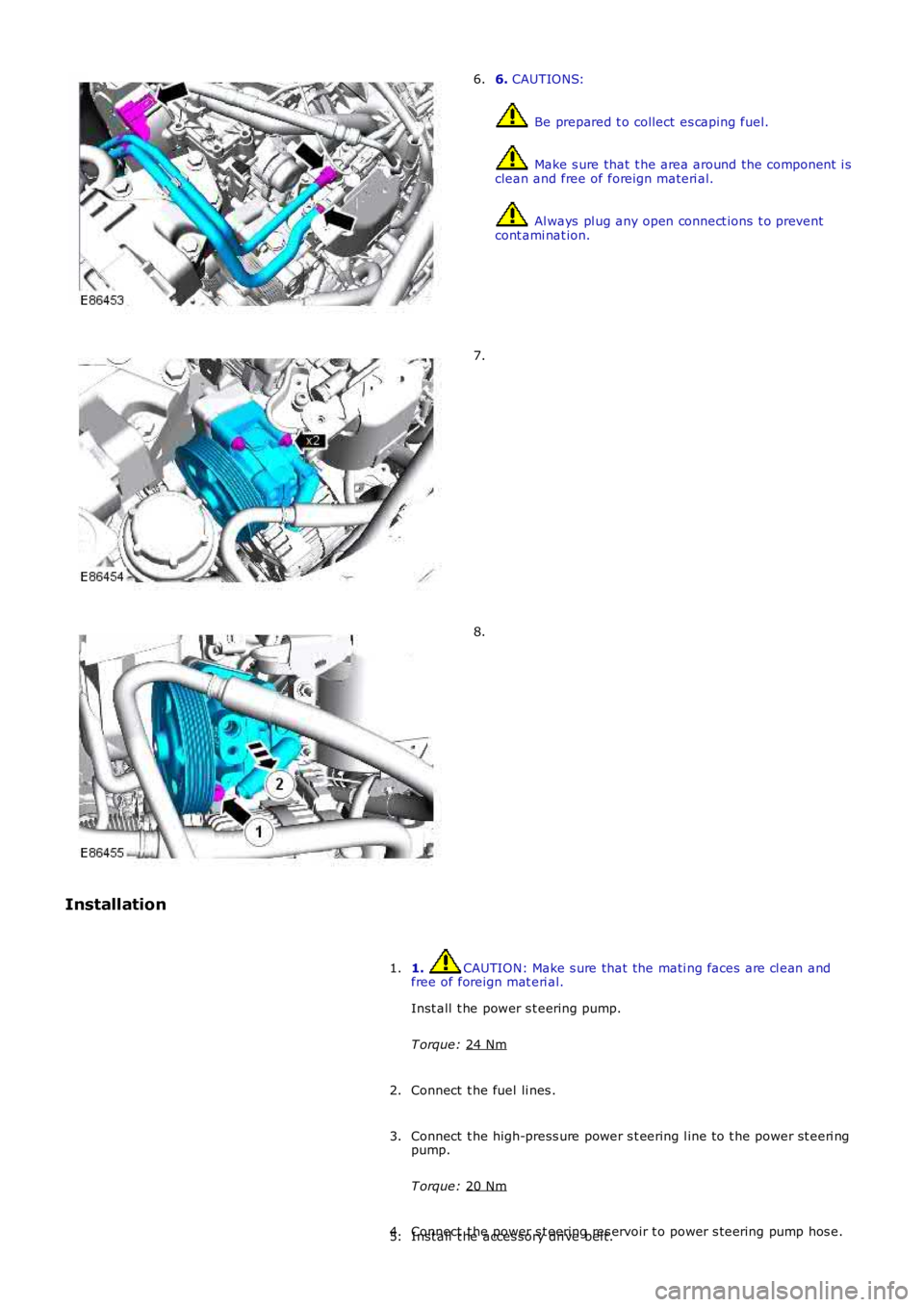 LAND ROVER FRELANDER 2 2006  Repair Manual 6. 
CAUTIONS:  Be prepared t o collect es caping fuel.
 Make s ure that  t he area around the component  i s
clean and free of foreign materi al.  Al ways  pl ug any open connect ions  t o prevent
con