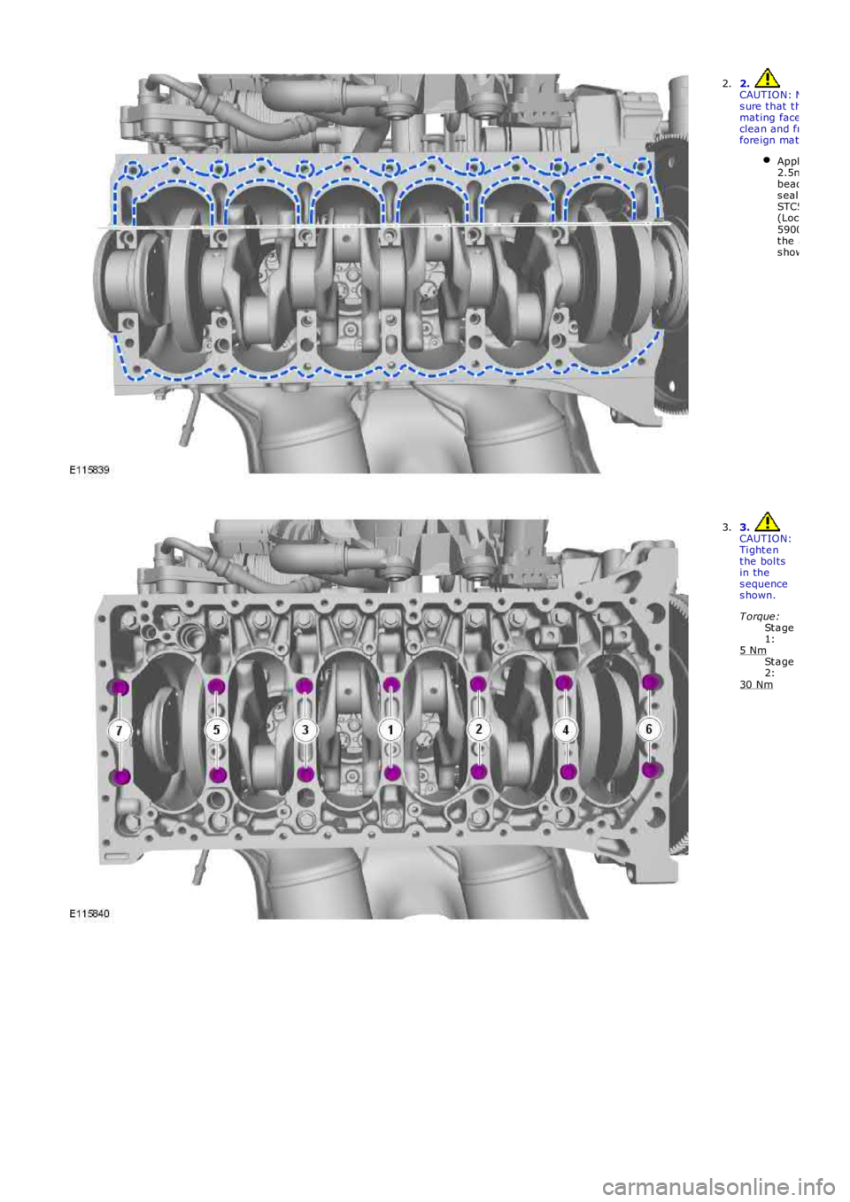 LAND ROVER FRELANDER 2 2006  Repair Manual St a ge
1:
St a ge
2: 2. 
CAUTION: Ma ke
s ure t hat  t he
mat ing faces  are
clea n and free  of
fore ign ma te rial .
Apply a
2.5mm
bead of
s eal ant
STC50550
(Locti t e
5900)  to
t he  are as
s how