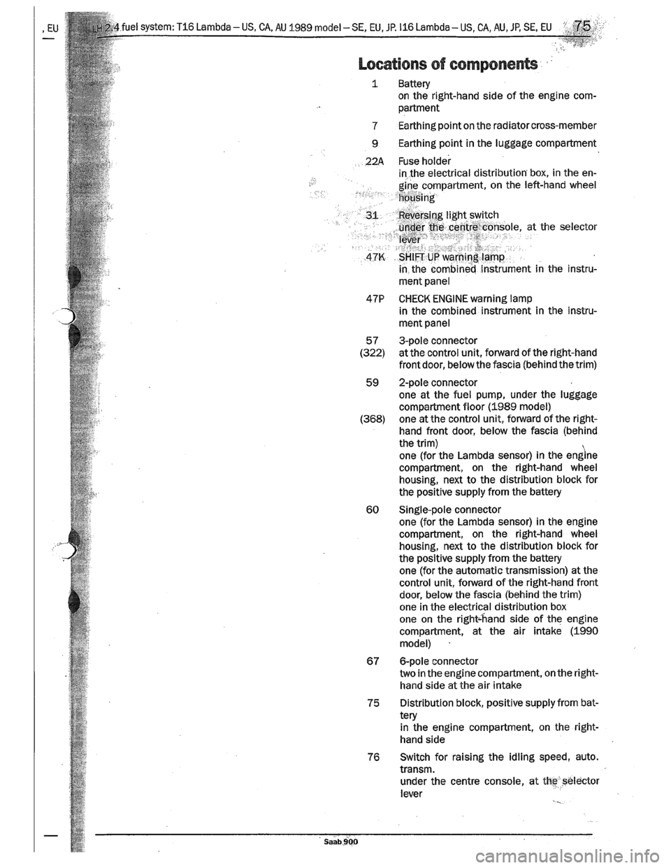 SAAB 900 1989 Manual PDF Downloaded from www.Manualslib.com manuals search engine SAAB 900 1989 Manual PDF Downloaded from www.Manualslib.com manuals search engine