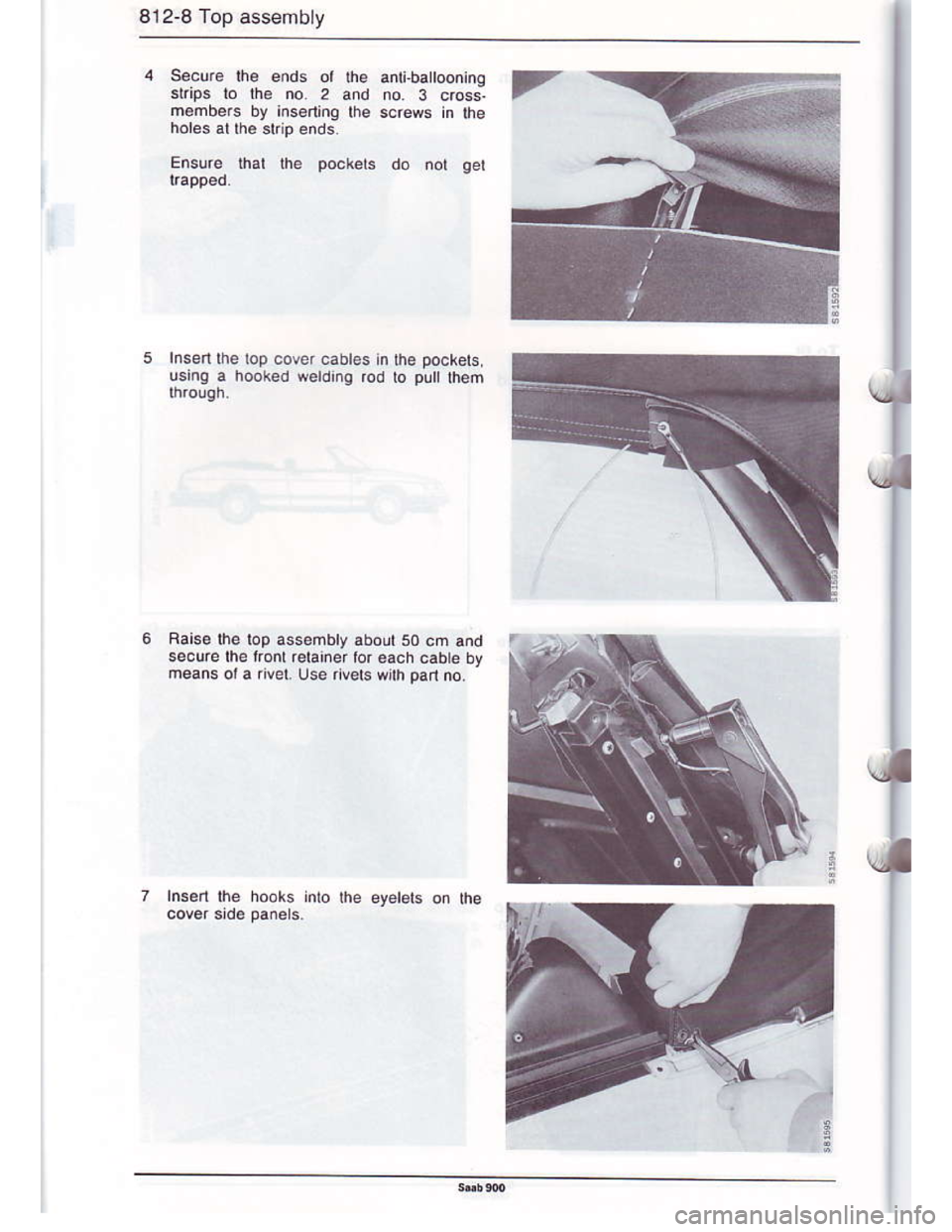 SAAB 900 1986 Owners Guide Downloaded from www.Manualslib.com manuals search engine 812-8 Top assembly
s6cute lha ends ol the anti,ba oonino
skips lo the no. 2 and no. 3 cross.
m€mbe.s by insgning lhe screws in lhe
Ensure tha