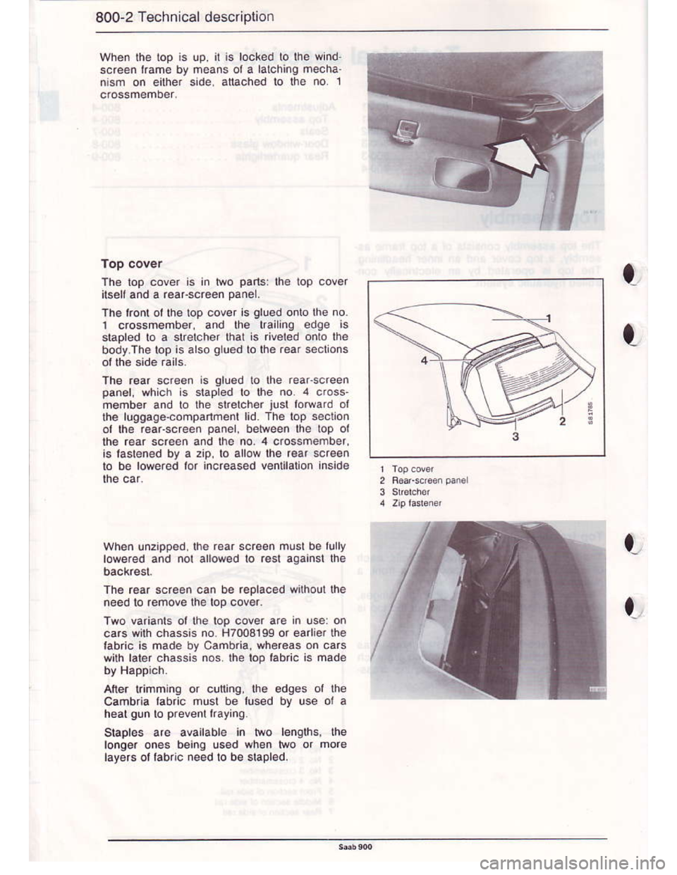SAAB 900 1986 Service Manual Downloaded from www.Manualslib.com manuals search engine 800-2 T€chnical description
!p. it is locked lo lhe wind
means ol a lalching mocha.
side, atached lo lhe no 1
Th€ lop cover is in two pad6i SAAB 900 1986 Service Manual Downloaded from www.Manualslib.com manuals search engine 800-2 T€chnical description
!p. it is locked lo lhe wind
means ol a lalching mocha.
side, atached lo lhe no 1
Th€ lop cover is in two pad6i