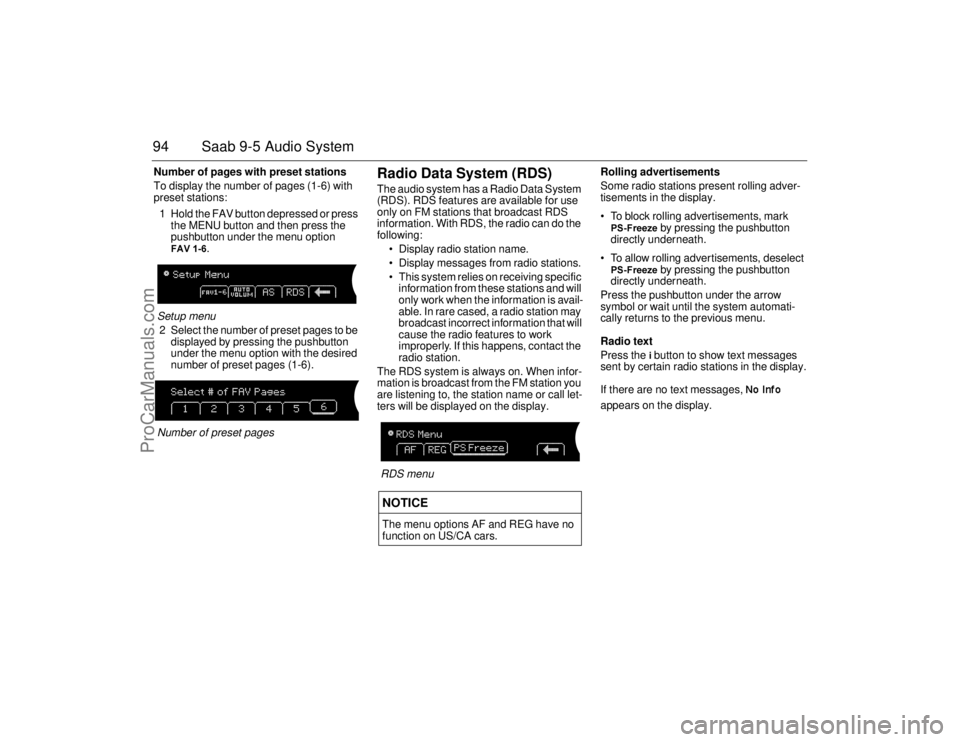 SAAB 9-5 2006  Owners Manual 94 Saab 9-5 Audio SystemNumber of pages with preset stations
To display the number of pages (1-6) with 
preset stations:
1 Hold the FAV button depressed or press 
the MENU button and then press the 
p