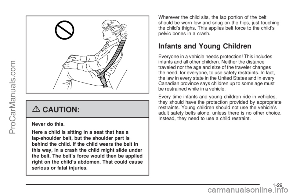 SAAB 9-7X 2006 Owners Manual {CAUTION:
Never do this.
Here a child is sitting in a seat that has a
lap-shoulder belt, but the shoulder part is
behind the child. If the child wears the belt in
this way, in a crash the child might SAAB 9-7X 2006 Owners Manual {CAUTION:
Never do this.
Here a child is sitting in a seat that has a
lap-shoulder belt, but the shoulder part is
behind the child. If the child wears the belt in
this way, in a crash the child might