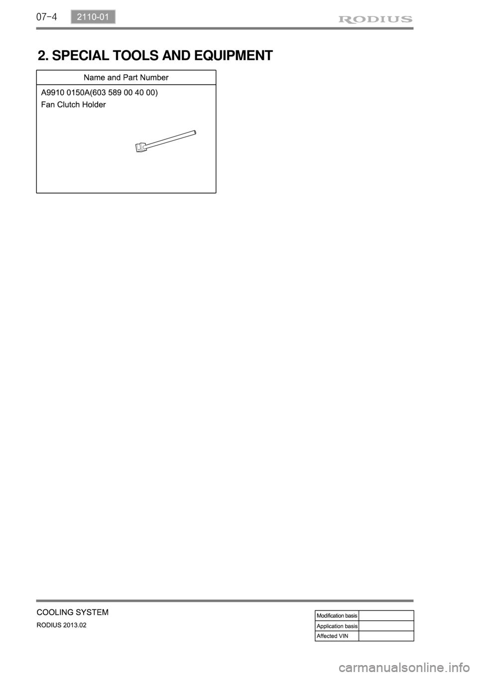 SSANGYONG TURISMO 2013  Service Manual 07-4
2. SPECIAL TOOLS AND EQUIPMENT 