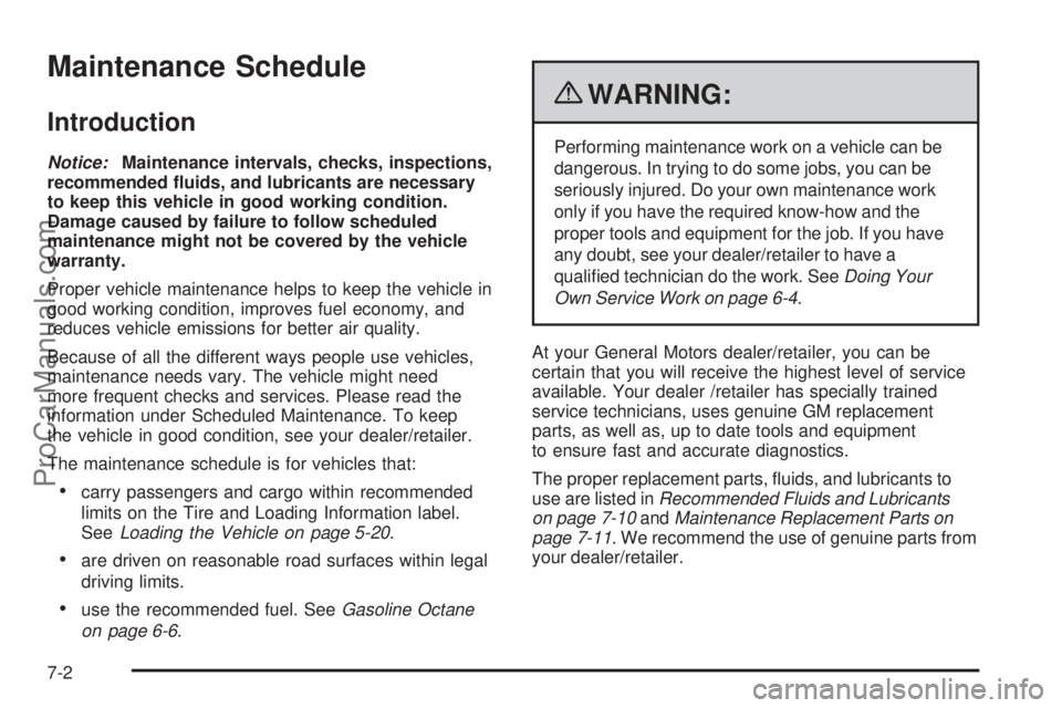 SATURN AURA HYBRID 2010  Owners Manual Maintenance Schedule
Introduction
Notice:Maintenance intervals, checks, inspections,
recommended �uids, and lubricants are necessary
to keep this vehicle in good working condition.
Damage caused by fa