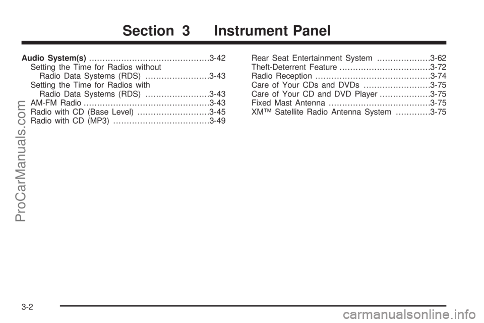 SATURN VUE 2004 Owners Manual Audio System(s).............................................3-42
Setting the Time for Radios without
Radio Data Systems (RDS)........................3-43
Setting the Time for Radios with
Radio Data Sy SATURN VUE 2004 Owners Manual Audio System(s).............................................3-42
Setting the Time for Radios without
Radio Data Systems (RDS)........................3-43
Setting the Time for Radios with
Radio Data Sy