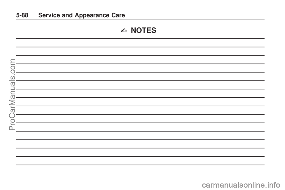 SATURN VUE 2009  Owners Manual ✍NOTES
5-88 Service and Appearance Care
ProCarManuals.com 