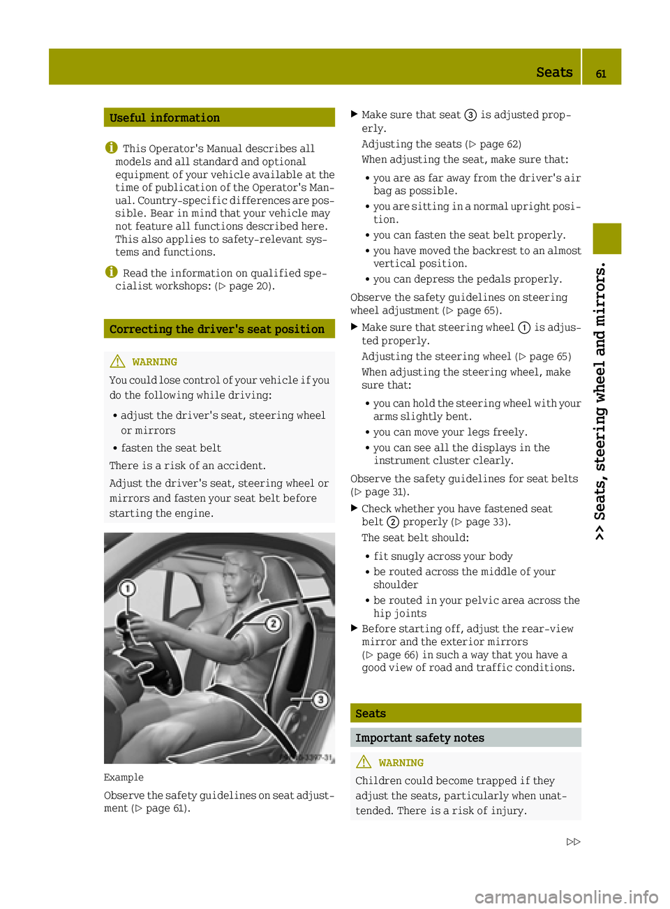 SMART FORTWO 2016  Owners Manual Useful information
i
This Operator's Manual describes all
models and all standard and optional
equipment of your vehicle available at the
time of publication of the Operator's Man- ual. Countr