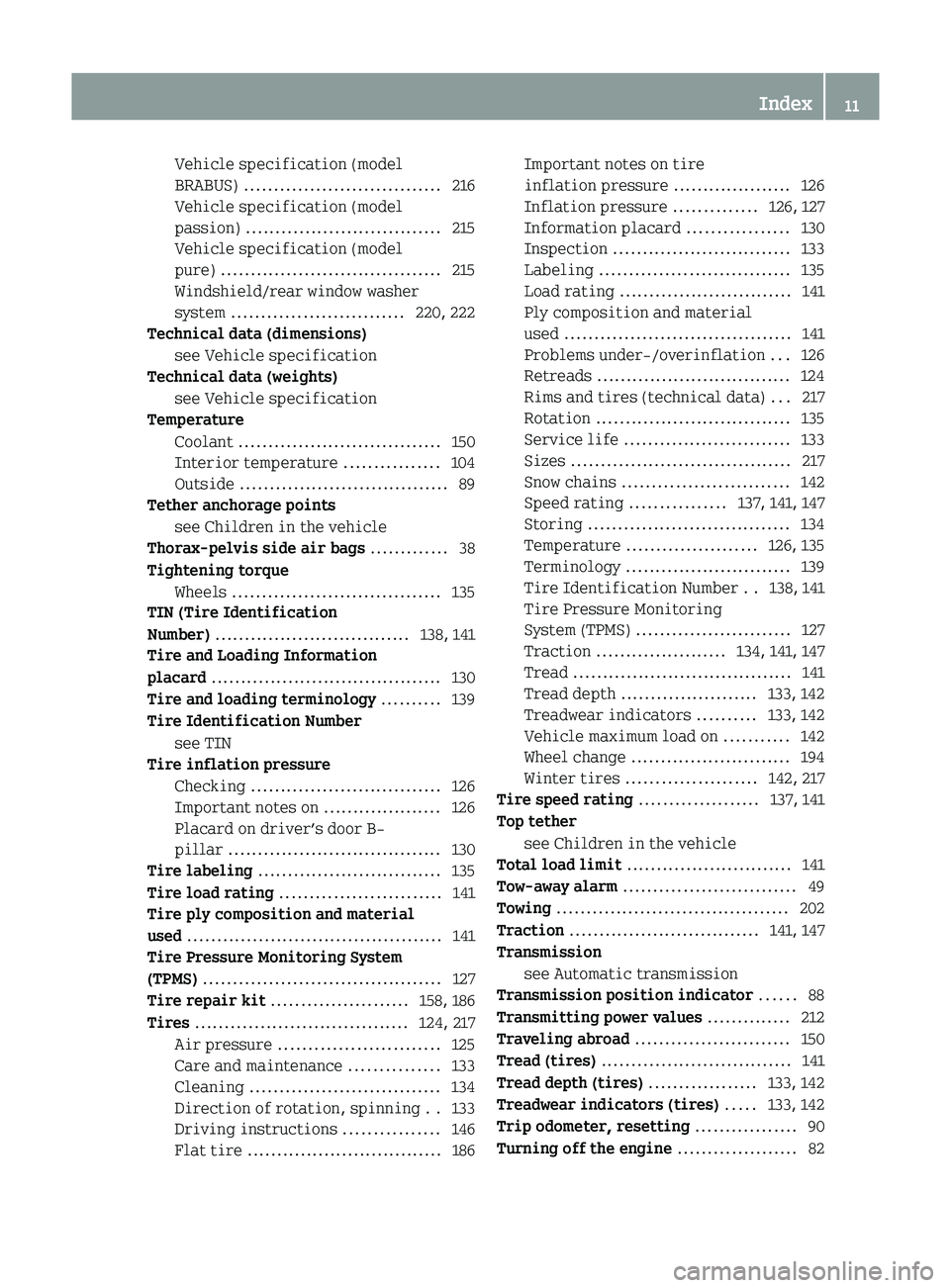 SMART FORTWO COUPE 2012  Owners Manual Vehicle specification (model
BRABUS) .................................
216
Vehicle specification (model
passion) ................................. 215
Vehicle specification (model
pure) ..............