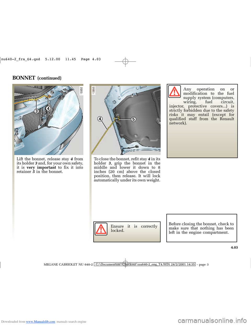 RENAULT MEGANE 2000 X64 / 1.G Owners Manual Downloaded from www.Manualslib.com manuals search engine 34
54
�Q�X������B�I�U�D�B�*���T�[�G� � �������� � ������ � �3�D�J�H� ����
MEGANE CABRIOLET NU 640-2C:\Documentum\