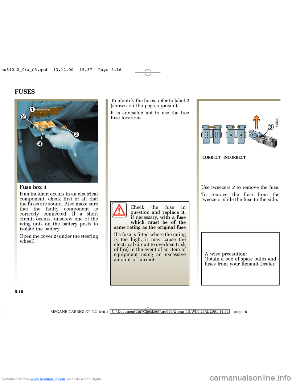 RENAULT MEGANE 2000 X64 / 1.G Owners Manual Downloaded from www.Manualslib.com manuals search engine 2
1
3
4
3
�Q�X������B�I�U�D�B�*���T�[�G� � ��������� � ������ � �3�D�J�H� ����
MEGANE CABRIOLET NU 640-2C:\Docum