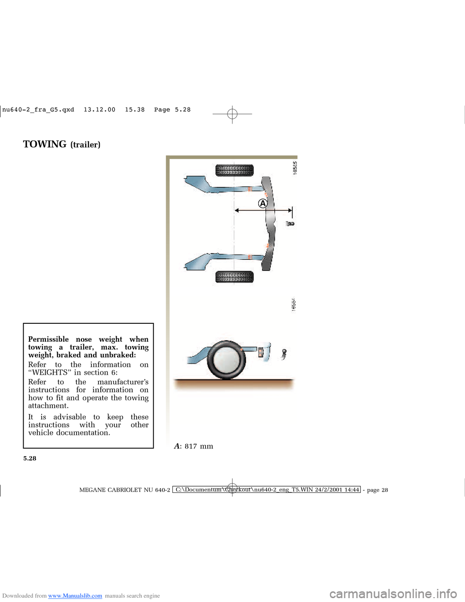 RENAULT MEGANE 2000 X64 / 1.G Owners Manual Downloaded from www.Manualslib.com manuals search engine A
�Q�X������B�I�U�D�B�*���T�[�G� � ��������� � ������ � �3�D�J�H� ����
MEGANE CABRIOLET NU 640-2C:\Documentum\Ch