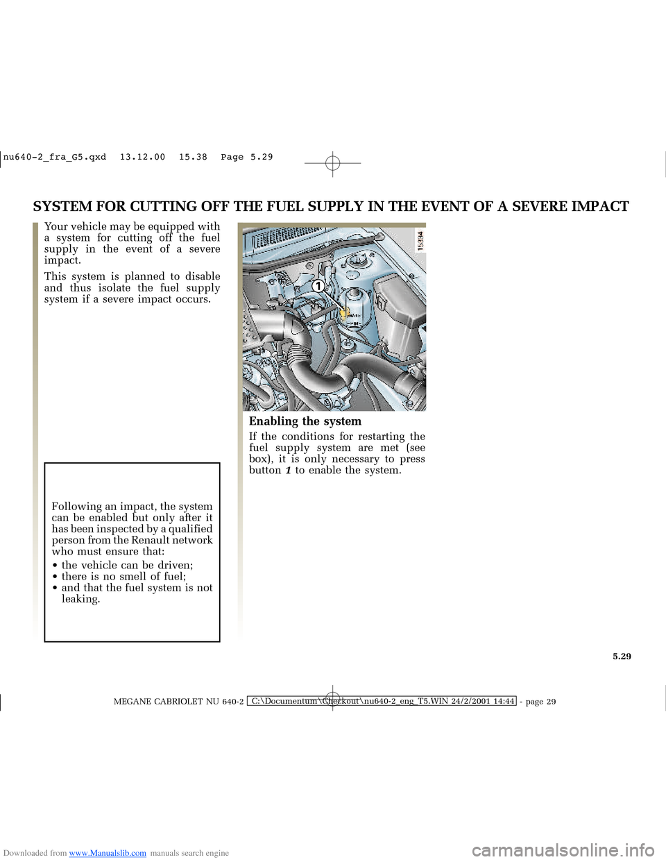 RENAULT MEGANE 2000 X64 / 1.G Owners Manual Downloaded from www.Manualslib.com manuals search engine 1
�Q�X������B�I�U�D�B�*���T�[�G� � ��������� � ������ � �3�D�J�H� ����
MEGANE CABRIOLET NU 640-2C:\Documentum\Ch