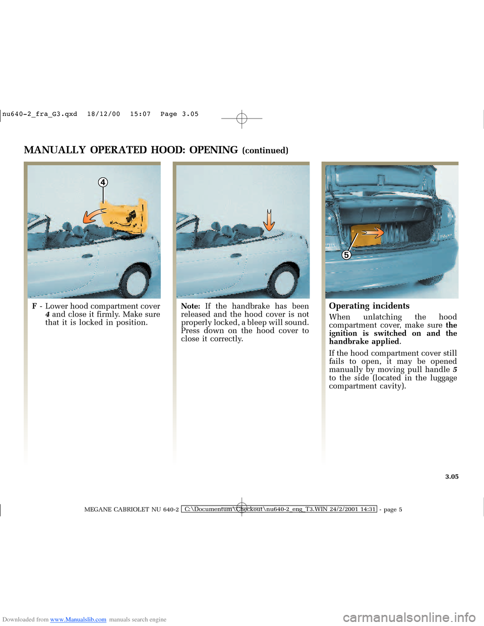 RENAULT MEGANE 2000 X64 / 1.G Owners Manual Downloaded from www.Manualslib.com manuals search engine 4
5
�Q�X������B�I�U�D�B�*���T�[�G� � ��������� � ������ � �3�D�J�H� ����
MEGANE CABRIOLET NU 640-2C:\Documentum\