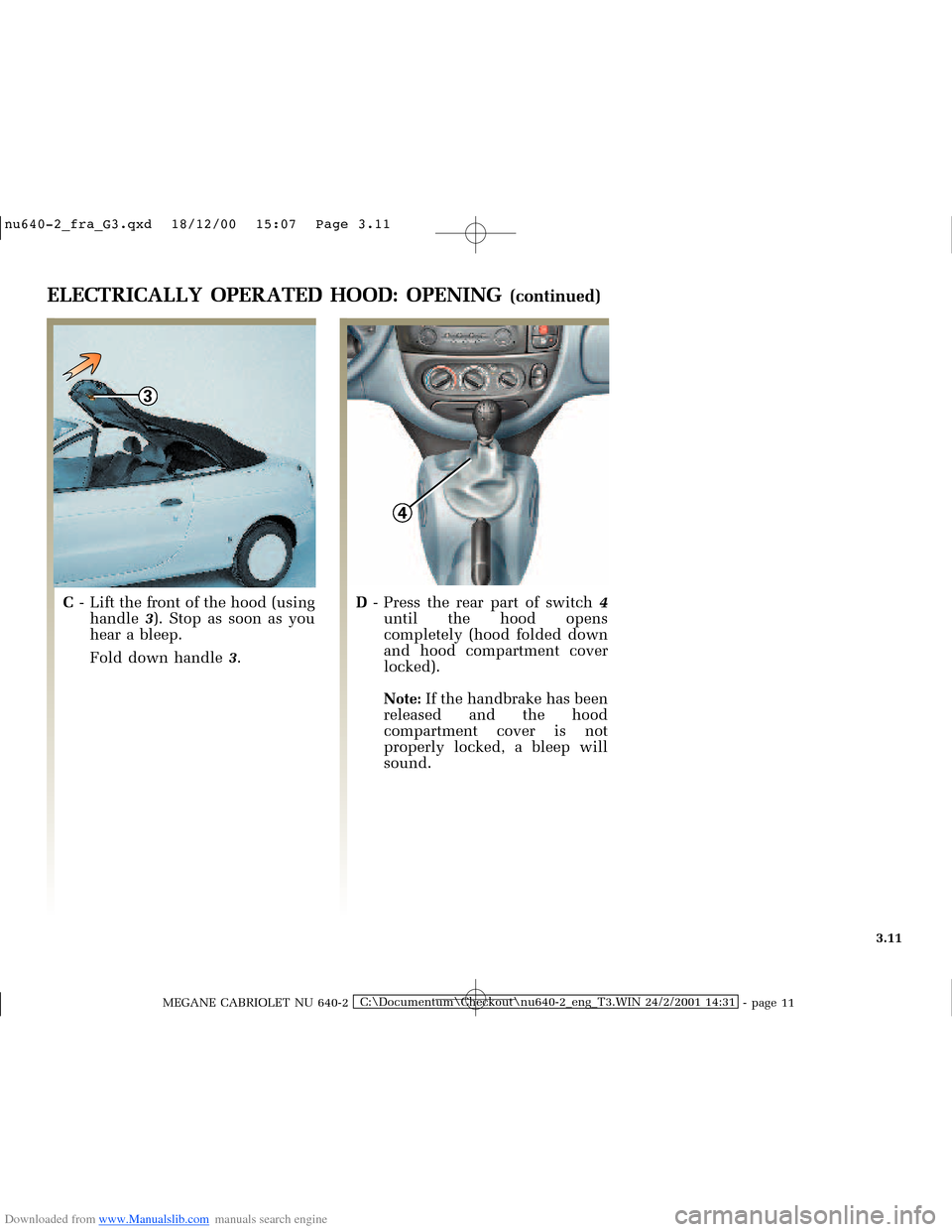 RENAULT MEGANE 2000 X64 / 1.G Owners Manual Downloaded from www.Manualslib.com manuals search engine 3
4
�Q�X������B�I�U�D�B�*���T�[�G� � ��������� � ������ � �3�D�J�H� ����
MEGANE CABRIOLET NU 640-2C:\Documentum\
